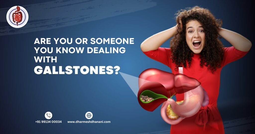 Are you or someone you know dealing with gallstones?