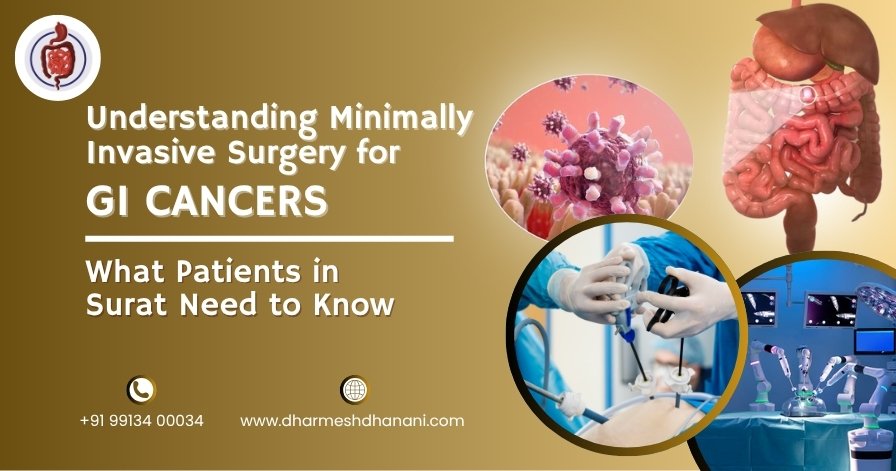 Understanding Minimally Invasive Surgery for GI Cancers – What Patients in Surat Need to Know